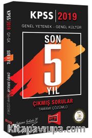 2019 KPSS Genel Yetenek Genel Kültür Son 5 Yıl Tamamı Çözümlü Çıkmış Sorular