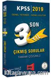 2019 KPSS Genel Yetenek Genel Kültür Son 3 Yıl Tamamı Çözümlü Çıkmış Sorular