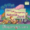 Seni Çok Seviyorum, Kokuşuk Surat