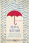 Hava Kitabı & Hava Olayları Neden Oluyor ve Nereden Geliyor?