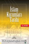 İslam Kurumları Tarihi El Kitabı