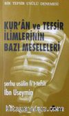 Kur'an ve Tefsir İlimlerinin Bazı Meseleleri