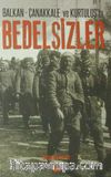Balkan Çanakkale ve Kurtuluş'ta Bedelsizler