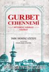 Gurbet Cehennemi & Mütareke Sonrası Hatırat
