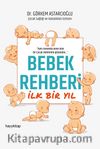 Bebek Rehberi İlk Bir Yıl