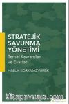 Stratejik Savunma Yönetimi Temel Kavramları ve Esasları