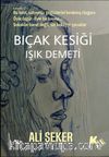 Bıcak kesiği / Işık Demeti