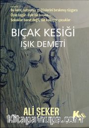 Bıcak kesiği / Işık Demeti