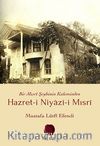 Hazret-i Niyazi-i Mısri & Bir Mısri Şeyhinin Kaleminden