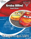 Arabalar 3 / Araba Bilimi- Keşif Kitabı