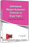 İşletmelerde Müşteri Hizmetleri Yönetimi ve Örgüt Yapısı