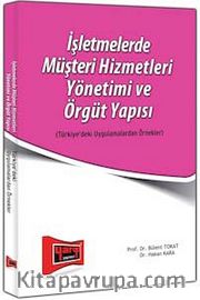 İşletmelerde Müşteri Hizmetleri Yönetimi ve Örgüt Yapısı