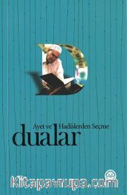 Ayet ve Hadislerden Seçme Dualar