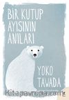 Bir Kutup Ayısının Anıları
