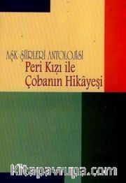 Aşk Şiirleri Antolojisi Peri Kızı İle Çobanın Hikayesi