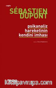 Psikanaliz Hareketinin Kendini İmhası