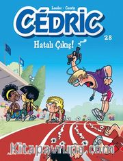 Cedric 28 / Hatalı Çıkış!