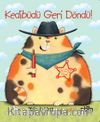 Kedibüdü Geri Döndü!