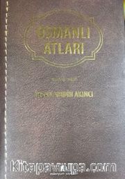 Osmanlı Atları (Ciltli)