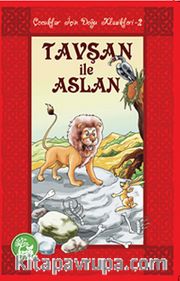 Tavşan ile Aslan / Çocuklar İçin Doğu Klasikleri -2