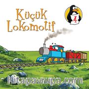 Küçük Lokomotif - Öz Güven <br /> Değerler Eğitimi Öyküleri -4