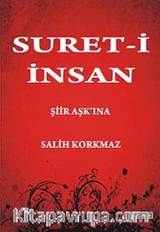 Suret-i İnsan <br /> Şiir Aşk'ına