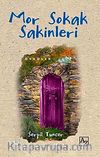 Mor Sokak Sakinleri
