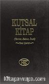 Kutsal Kitap (Tevrat-Zebur-İncil) / Yeni Çeviri Büyük Boy