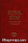 Kutsal Kitap (Tevrat-Zebur-İncil) / Yeni Çeviri