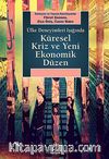 Ülke Deneyimleri Işığında Küresel Kriz ve Yeni Ekonomik Düzen