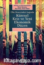 Ülke Deneyimleri Işığında Küresel Kriz ve Yeni Ekonomik Düzen