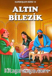 Altın Bilezik / Kardeşler Dizisi 14