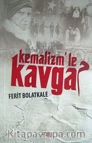Kemalizm'le Kavga
