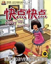 Hurry Up, Hurry Up +MP3 CD (My First Chinese Storybooks) Çocuklar için Çince Okuma Kitabı
