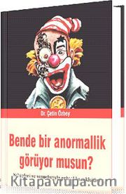 Bende Bir Anormallik Görüyor musun?