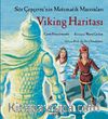 Viking Haritası / Sör Çepçevre'nin Matematik Maceraları