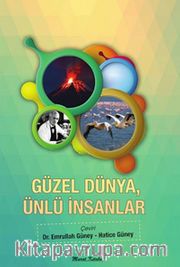 Güzel Dünya, Ünlü İnsanlar