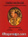 Tarih-i Selim Şah & IV.Babürlü Hükümdarı Cihangir Şah'ın Hatıratı