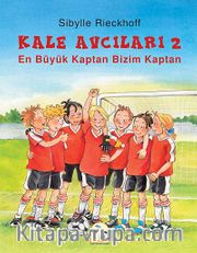 En Büyük Kaptan Bizim Kaptan / Kale Avcıları -2