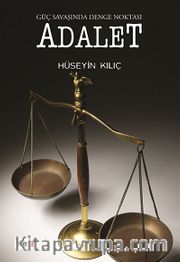 Adalet - Güç Savaşında Denge Noktası