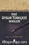 Eski Uygur Türkçesi Dersleri