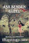 Aşk Benden Güzel