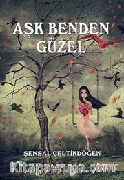 Aşk Benden Güzel