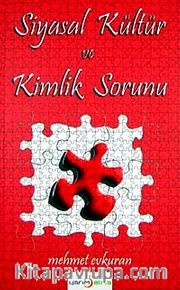 Siyasal Kültür ve Kimlik Sorunu