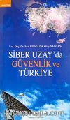 Siber Uzay'da Güvenlik ve Türkiye