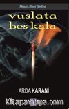 Vuslata Beş Kala