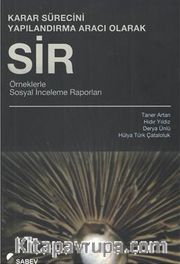 Karar Sürecini Yapılandırma Aracı Olarak Sir