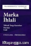 Marka İhlali & Yüksek Yargı Kararları Davalar Usül