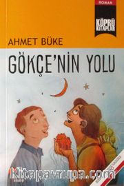 Gökçe'nin Yolu
