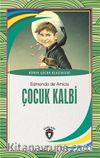 Çocuk Kalbi / Dünya Çocuk Klasikleri